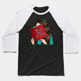 Boys in Books are Better Baseball T-Shirt